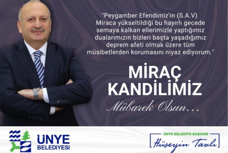 BAŞKAN TAVLI, “MİRAÇ GECESİNDE BOL BOL DUA ETMELİYİZ”