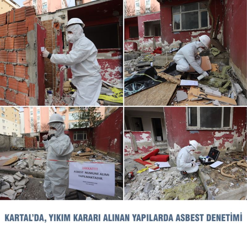 KARTAL’DA, YIKIM KARARI ALINAN YAPILARDA ASBEST DENETİMİ