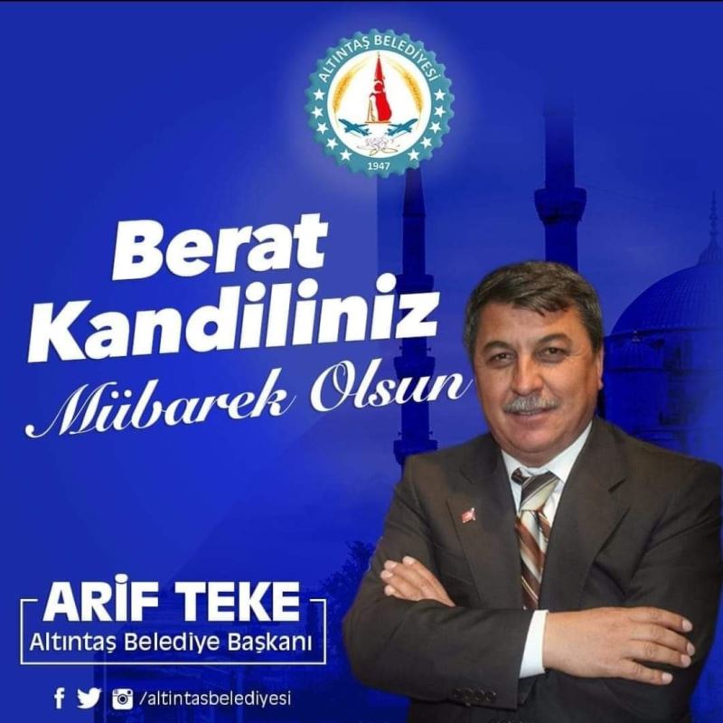 Berat Kandilinizi tebrik ediyor, bu gecenin; Ülkemiz, Aziz Milletimiz ve Altıntaş ilçemiz için hayırlara vesile olmasını temenni ediyoruz.