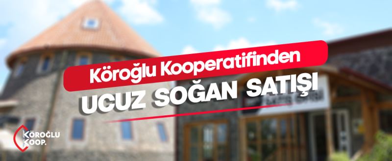KÖROĞLU KOOPERATİFİ’NDEN UCUZ SOĞAN SATIŞI