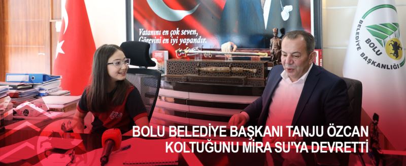 Bolu Belediye Başkanı Tanju Özcan koltuğunu Mira Su’ya devretti