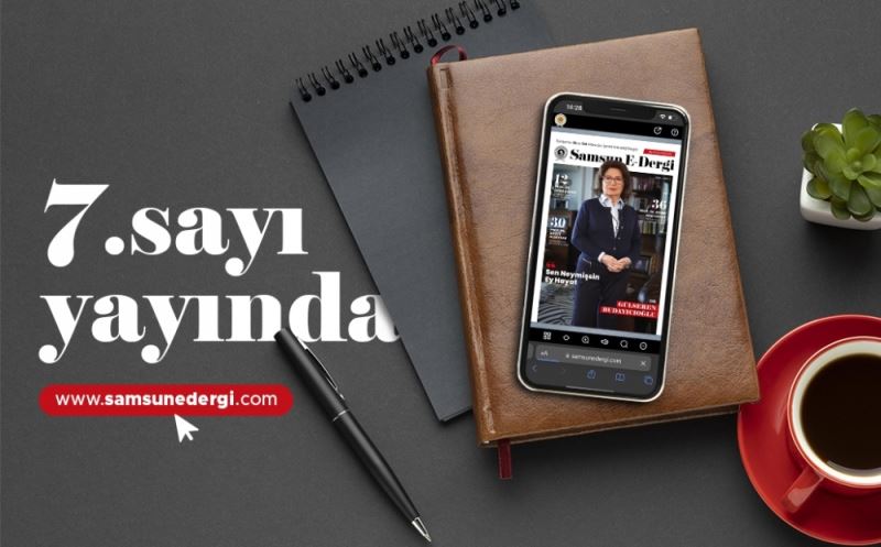 Samsun-E Dergi 7. sayısı yayında