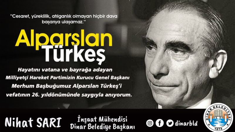 Belediye Başkanımız Nihat Sarı’dan Başbuğ Alparslan Türkeş`i Anma Mesajı