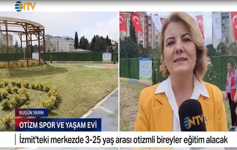İZMİT BELEDİYESİ OTİZM SPOR VE YAŞAM EVİ’NE ULUSAL BASINDAN BÜYÜK İLGİ