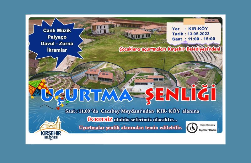 KIRŞEHİR BELEDİYESİ “UÇURTMA ŞENLİĞİ” CUMARTESİ GÜNÜ KIR-KÖY KAMPÜS ALANINDA YAPILACAK