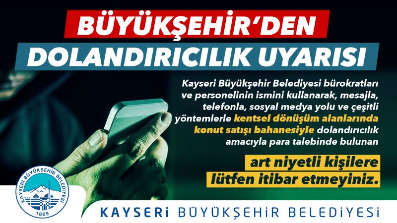Büyükşehir’den “Dolandırıcılık” Uyarısı