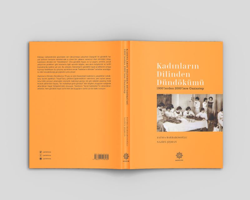 BÜYÜKŞEHİR, “KADINLARIN DİLİNDEN DÜNDÖKÜMÜ: 1900’LERDEN 2000’LERE GAZİANTEP” KİTABINI YAYIMLADI