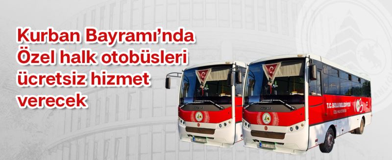 BOLU BELEDİYESİ’NDEN BOLULULARA ÜCRETSİZ ULAŞIM MÜJDESİ