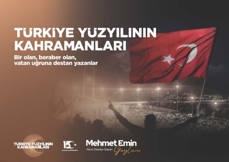 BAŞKAN GEYLANİ’DEN 15 TEMMUZ MESAJI
