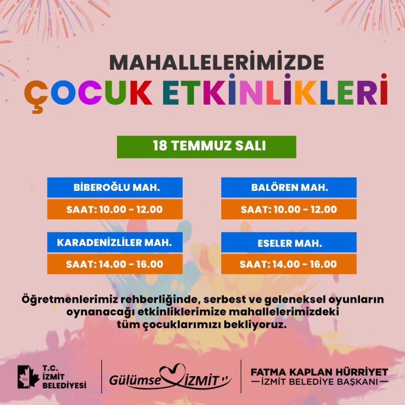 İZMİT BELEDİYESİ, ÇOCUKLARIN DOYASIYA EĞLENDİĞİ ETKİNLİKLERE HAFTAYA DA DEVAM EDECEK