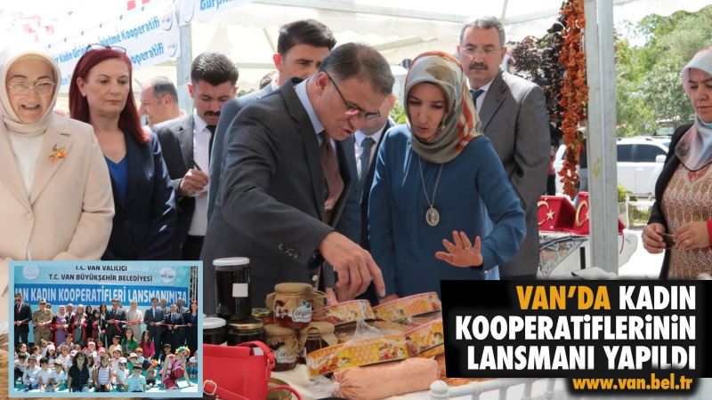 VAN’DA KADIN KOOPERATİFLERİNİN LANSMANI YAPILDI