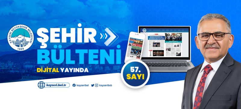 Büyükşehir Belediyesi Şehir Bülteni 57. Sayısı ile “Dijital” Yayında