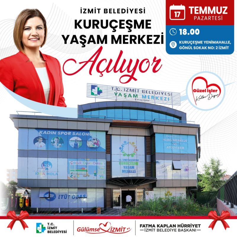 KURUÇEŞME YAŞAM MERKEZİ BUGÜN AÇILIYOR!