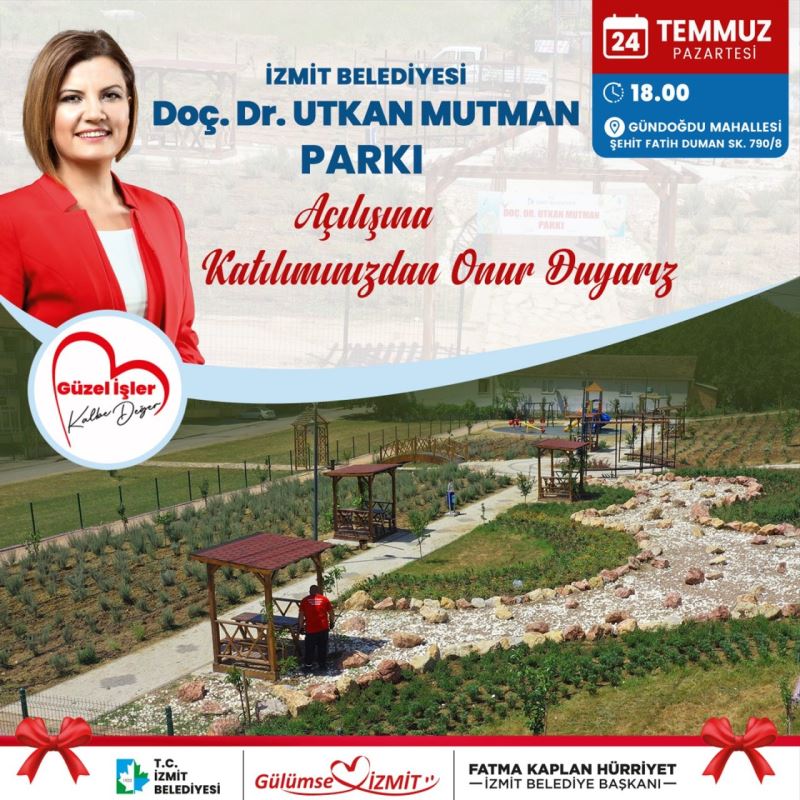 İZMİT BELEDİYESİ DOÇ. DR. UTKAN MUTMAN PARKINI YARIN AÇIYOR