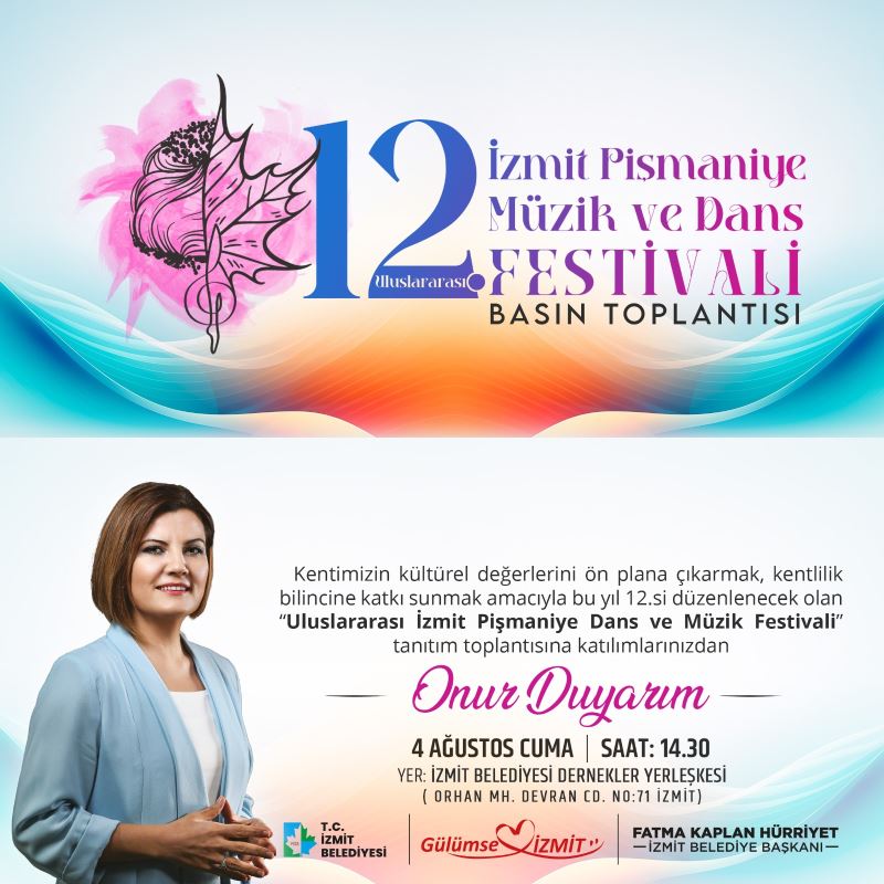 12. ULUSLARARASI İZMİT PİŞMANİYE DANS VE MÜZİK FESTİVALİ  LANSMAN TOPLANTISINDA BULUŞUYORUZ!