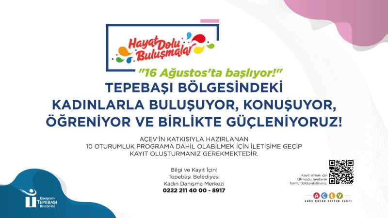 KADINLAR İÇİN HAYAT DOLU BULUŞMALAR BAŞLIYOR