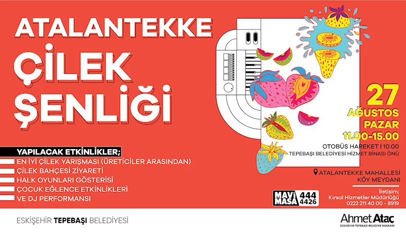 ÇİLEK ŞENLİĞİ DOLU DOLU GEÇECEK
