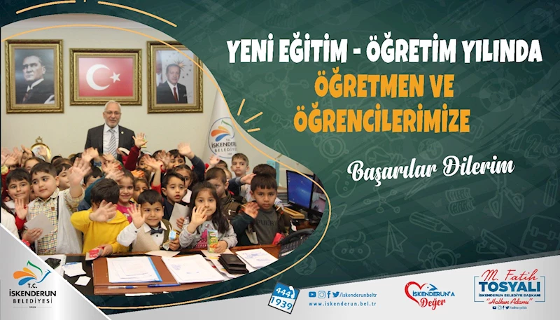 BELEDİYE BAŞKANI FATİH TOSYALI’DAN, 2023-2024 EĞİTİM ÖĞRETİM YILI MESAJI  BELEDİYE BAŞKANI TOSYALI: YENİ EĞİTİM -ÖĞRETİM YILI HAYIRLI UĞURLU OLSUN