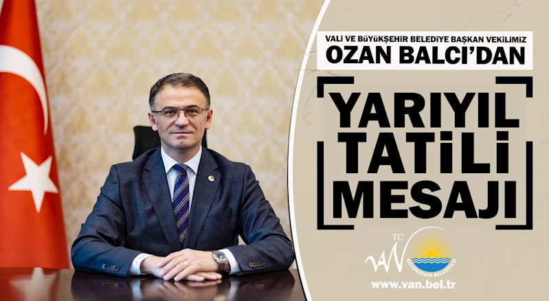 VALİ VE BÜYÜKŞEHİR BELEDİYE BAŞKAN VEKİLİMİZ SN. OZAN BALCI
