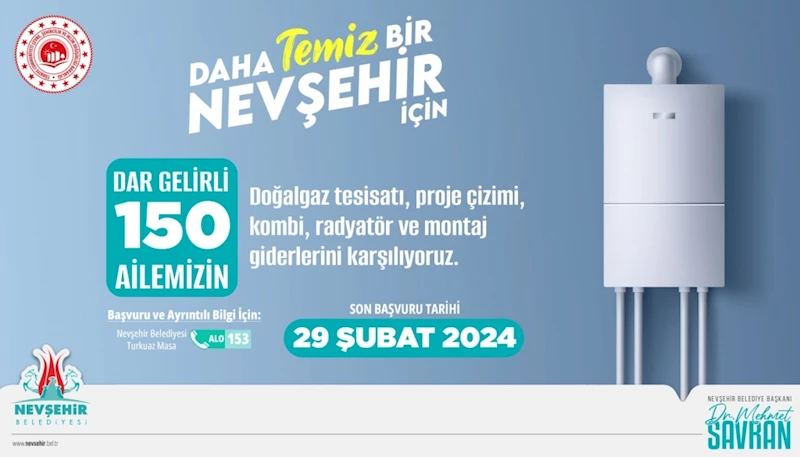 Nevşehir Belediyesi’nden 150 Aileye Kombi Ve Doğalgaz Tesisat Desteği