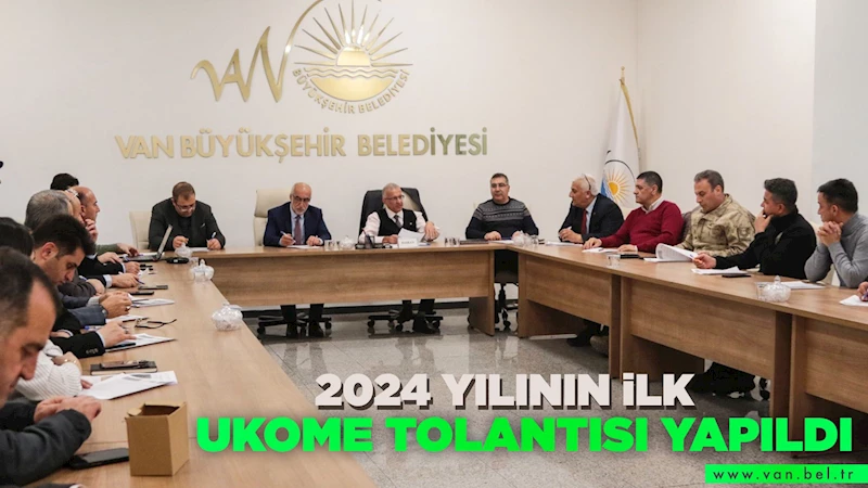 2024’ÜN İLK UKOME TOPLANTISI YAPILDI