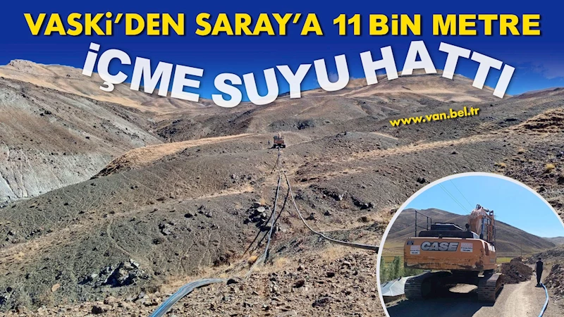 VASKİ Saray’a 11 bin metre içme suyu hattı çekti