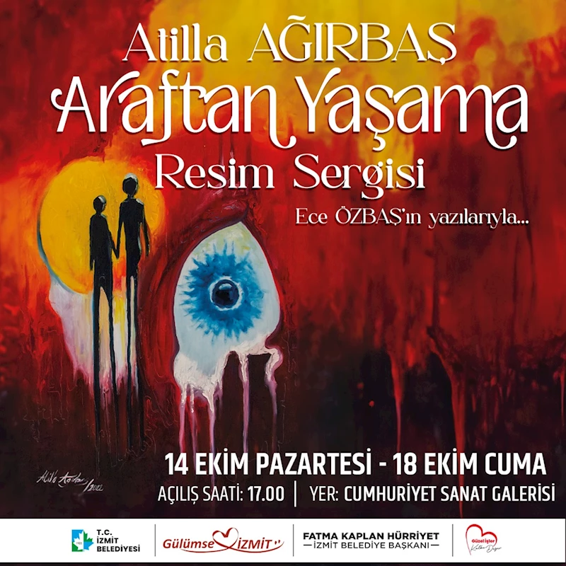 ATİLLA AĞIRBAŞ’IN ‘ARAFTAN YAŞAMA’  KİŞİSEL SERGİSİ CUMHURİYET SANAT GALERİSİ’NDE AÇILIYOR