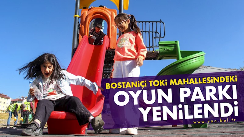 Bostaniçi TOKİ Mahallesindeki oyun parkı yenilendi