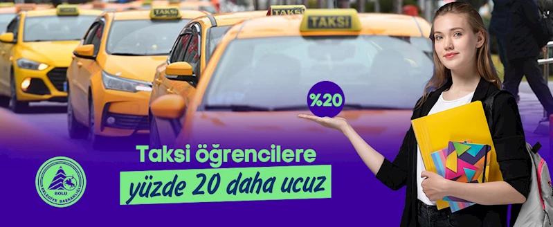 Taksi öğrencilere yüzde 20 daha ucuz