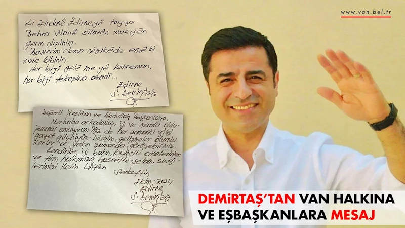 Demirtaş’tan Van halkına ve Eşbaşkanlara mesaj