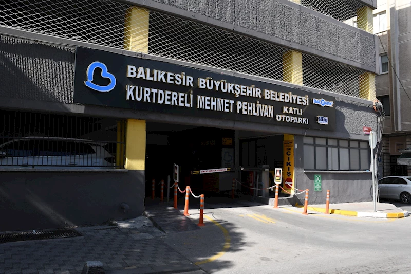 Balıkesir’de otoparklar artık daha güvenli