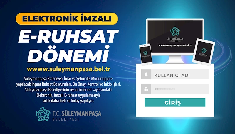 Süleymanpaşa Belediyesinde E Ruhsat Dönemi Başlıyor