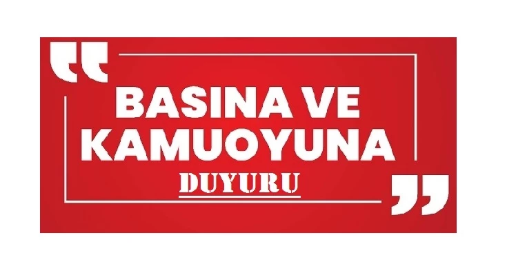 BELEDİYE BAŞKANLIĞIMIZIN BASINA VE KAMUOYUNA AÇIKLAMASI