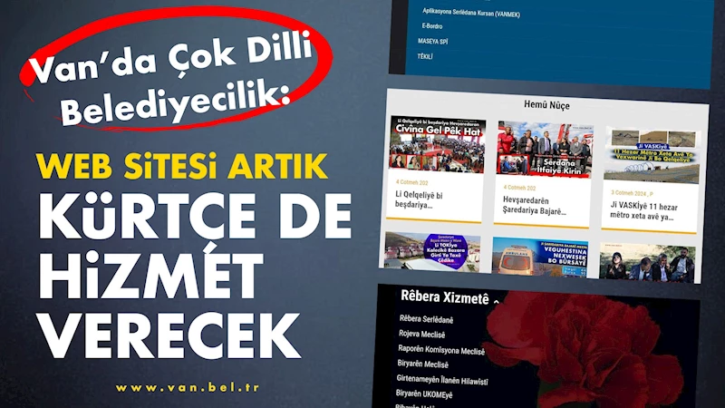 Van’da çok dilli belediyecilik: Web sitesi artık Kürtçe de hizmet verecek