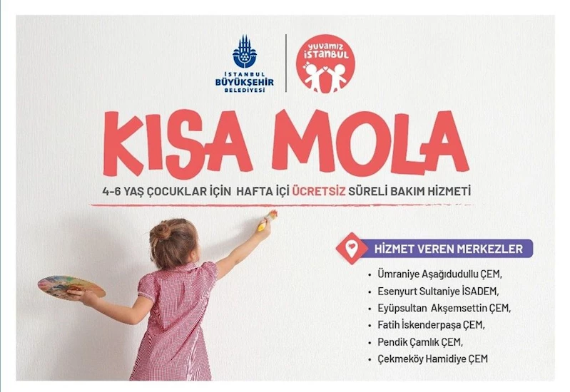 YUVAMIZ İSTANBUL KISA MOLA MERKEZLERİ AÇILIYOR