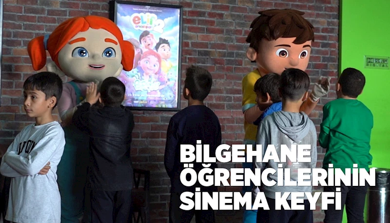 BİLGEHANE ÖĞRENCİLERİNİN SİNEMA KEYFİ