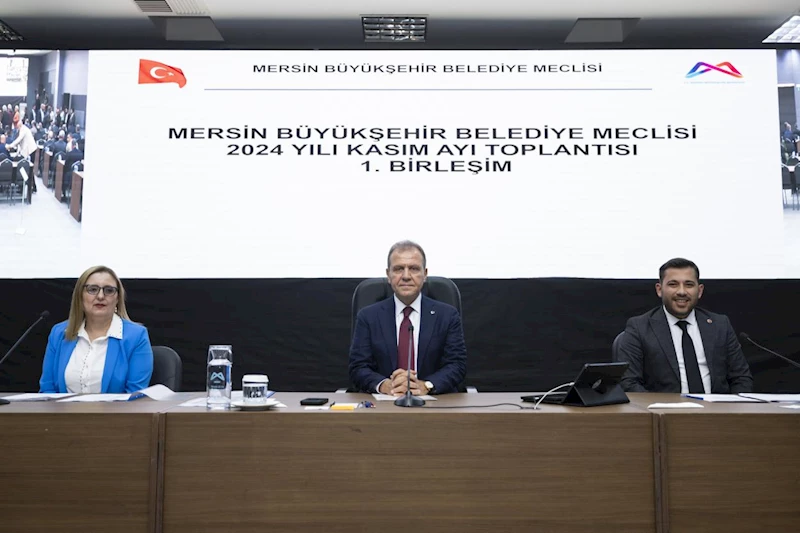 Mersin Büyükşehir Belediye Meclisi’nin Kasım Ayı 1. Birleşimi Gerçekleştirildi