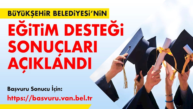 Büyükşehir Belediyesi’nin eğitim desteği sonuçları açıklandı