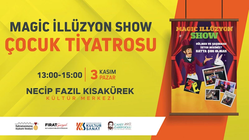 Haydi Çocuklar, “Magic İllüzyon Show” Sizi Çağırıyor!