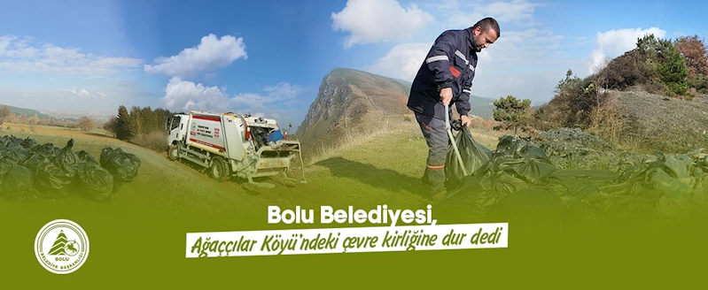 Bolu Belediyesi, Ağaççılar Köyü’ndeki çevre kirliğine dur dedi