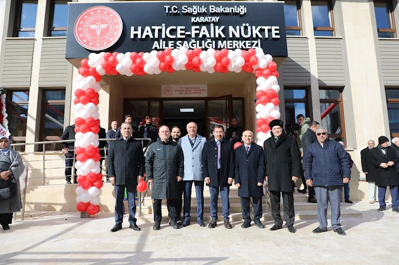 KARATAY HATİCE-FAİK NÜKTE AİLE SAĞLIĞI MERKEZİ AÇILDI