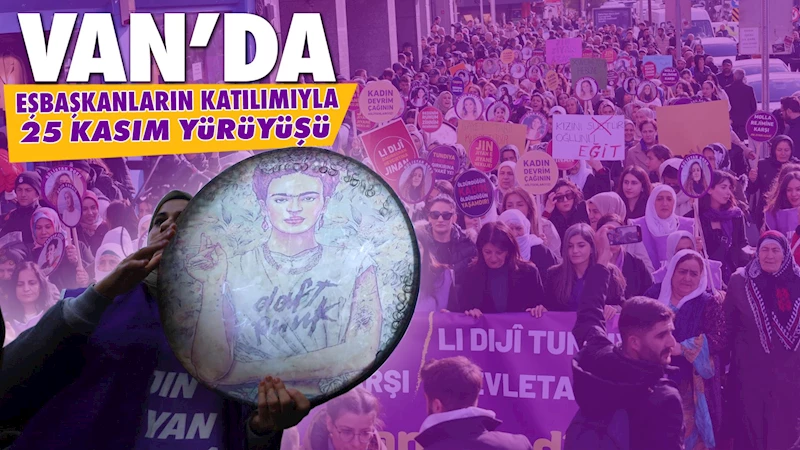 Van’da Eşbaşkanların katılımıyla 25 Kasım yürüyüşü