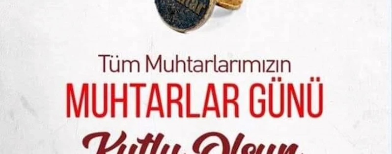 19 EKİM MUHTARLAR GÜNÜ