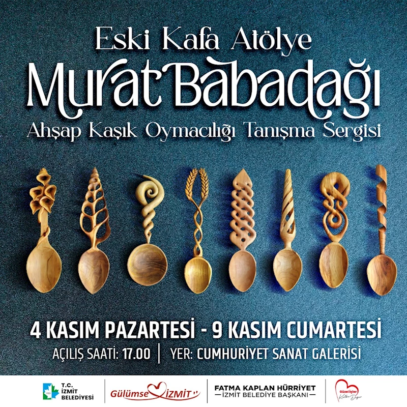 MURAT BABADAĞI AHŞAP KAŞIK OYMASI SERGİSİ 4 KASIM’DA KAPILARINI AÇIYOR