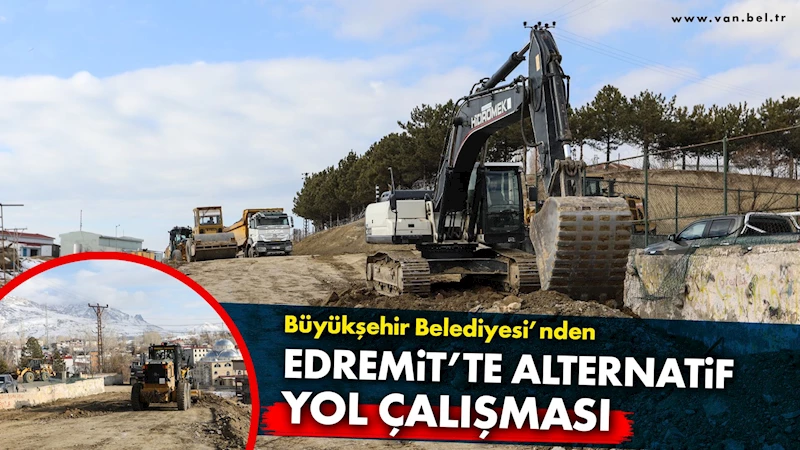 Büyükşehir Belediyesi’nden Edremit’te alternatif yol çalışması