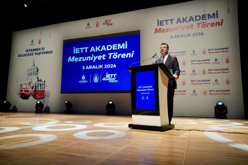 İETT AKADEMİ MEZUNİYET TÖRENİ’NDE KONUŞTU