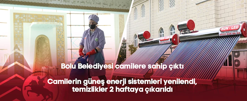Camilerin güneş enerji sistemleri yenilendi, temizlikler 2 haftaya çıkarıldı
