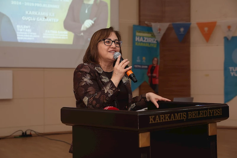 BAŞKAN ŞAHİN, OĞUZELİ VE KARKAMIŞ’TAKİ PROJELERİNİ TANITTI
