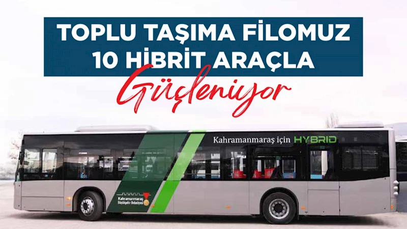 Büyükşehir Toplu Taşıma Filosunu 10 Hibrit Otobüsle Güçlendiriyor