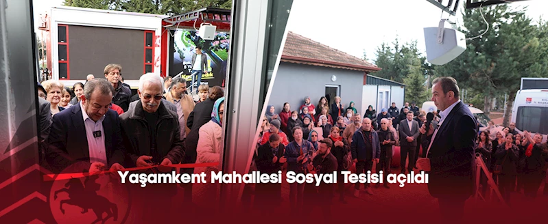 Yaşamkent Mahallesi Sosyal Tesisi açıldı